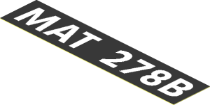Sticker  0.8 x  3.8 with White "MAT 278B" on Black Background