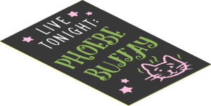 Sticker  1.8 x  2.8 with White "LIVE TONIGHT" and Bright Light Yellow "PHOEBE BUFFAY"