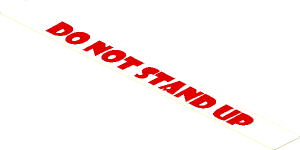 Sticker  0.7 x  7.7 with Red "DO NOT STAND UP" on White Background
