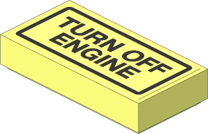 Tile  1 x  2 with "TURN OFF ENGINE" Sticker