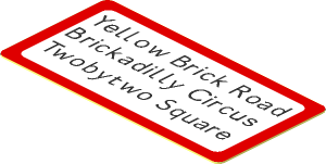 Sticker  0.8 x  1.7 with Black "Yellow Brick Road", "Brickadilly Circus", "Twobytwo Square" on White Background and Red Border