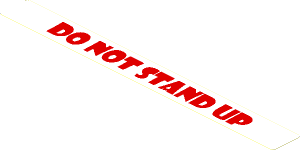 Sticker  0.8 x  7.8 with Red "DO NOT STAND UP" on White Background