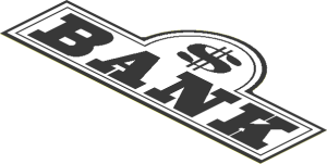 Sticker  3.3 x  7.6 with "$" and "BANK" Sign