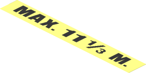 Sticker  1.0 x  7.5 with Black "MAX. 11  1/3 M."